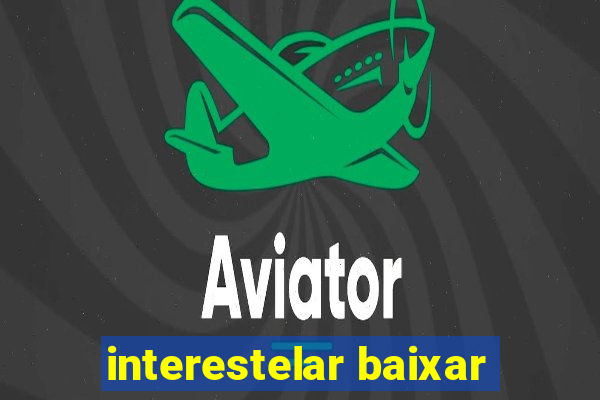 interestelar baixar